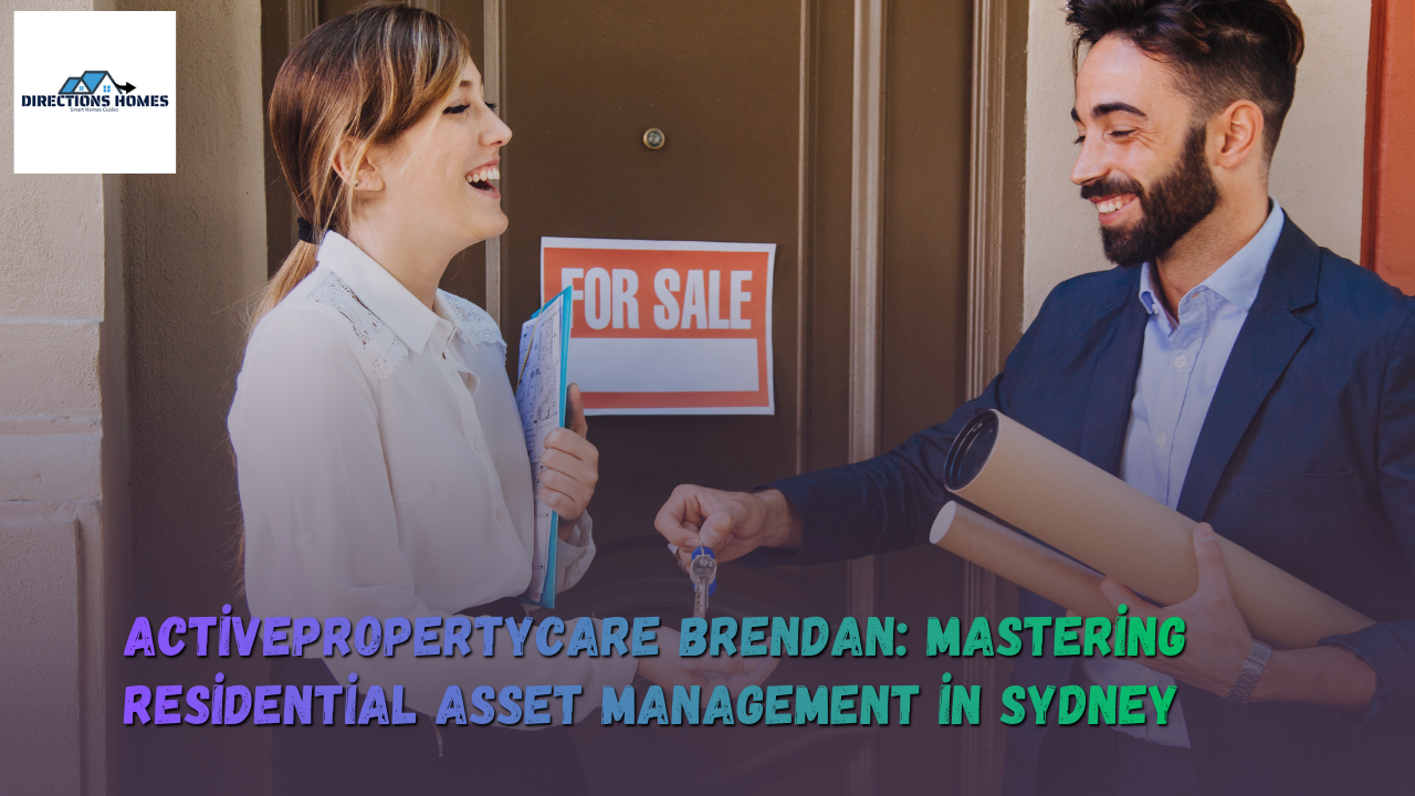 ActivePropertyCare Brendan: Mastering Residential Asset Management in Sydney